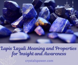 Lapis Lazuli Meaning and Properties