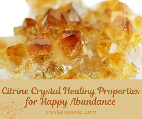 Citrine Crystal Healing Properties for Happy Abundance - Crystals Power