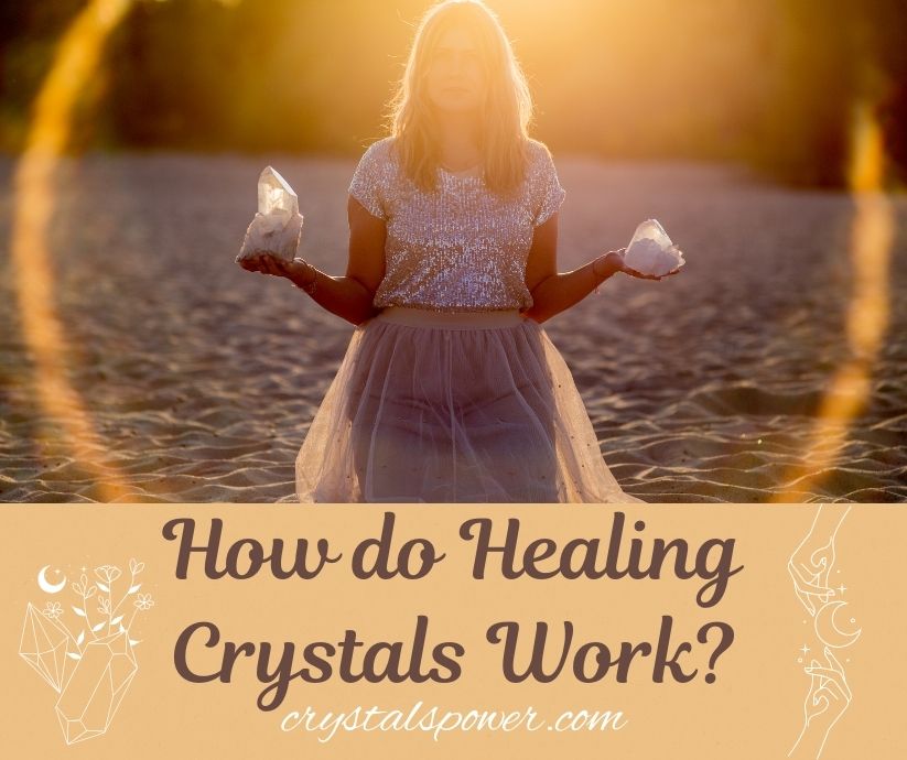 How do Healing Crystals Work