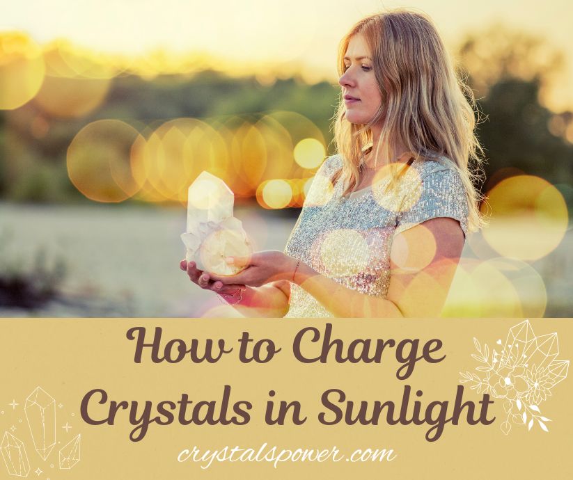 How to charge crystals in sunlight