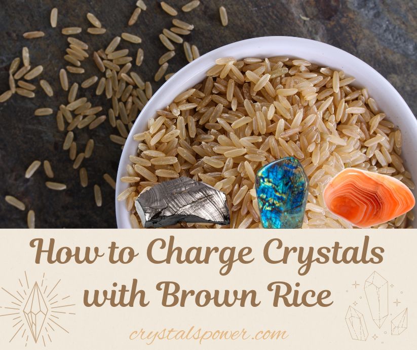 How to charge crystals with brown rice